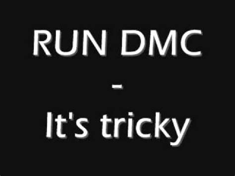 Run Dmc It S Tricky Lyrics Mp Youtube