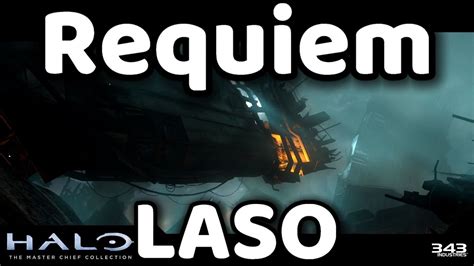 Halo Mcc Halo Laso Part Requiem Naked Tyrant Guide Youtube