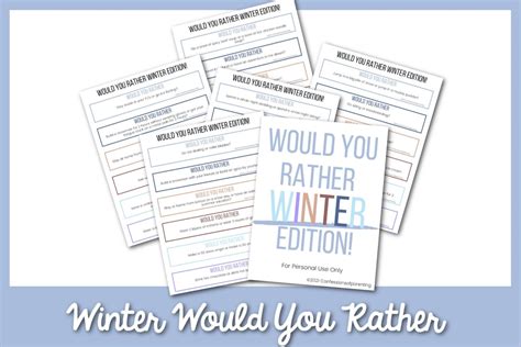 100 Best Winter Would You Rather Questions [Free Printable]