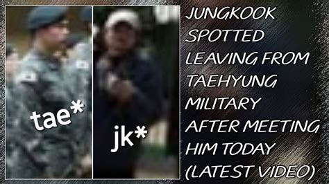 OMG Jungkook Spotted Leaving From Taehyung Military After Meeting Him