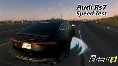 Audi Rs7 Speed Test The Crew 2 Youtube