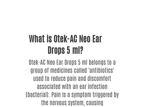 Ppt What Is Otek Ac Neo Ear Drops Ml Powerpoint Presentation Free