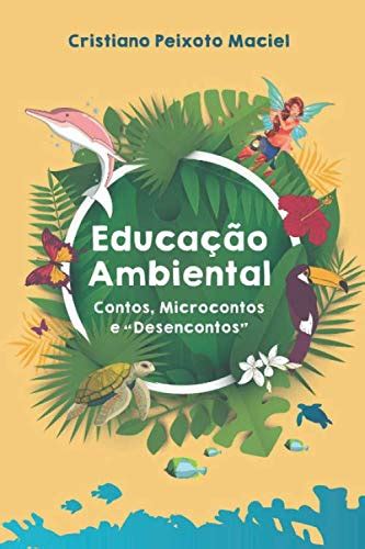 Buy Educa O Ambiental Contos Microcontos E Desencontos Book Online At