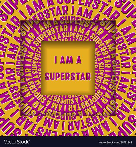 I am a superstar message in square frames Vector Image