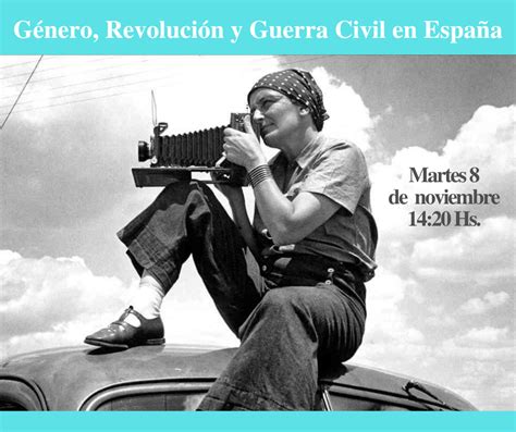 PANEL Género Revolución y Guerra Civil en España Martes 8 a las 14