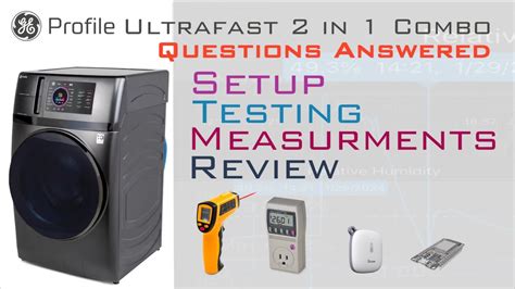 Ge Profile Ultrafast 2 In 1 Combo Washer Dryer Setup Testing And In Depth Analysis Does It