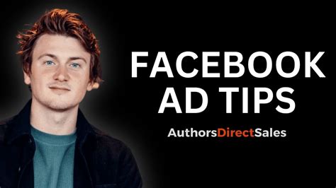 FACEBOOK AD TIPS Authors Direct Sales YouTube