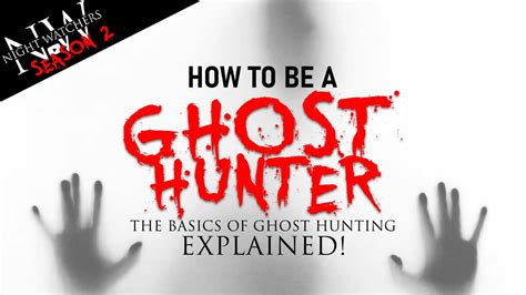 HOW TO BE A GHOST HUNTER The Basics Of Ghost Hunting Explained YouTube