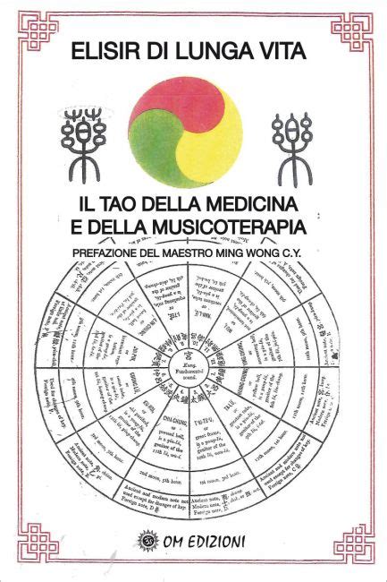 Elisir Di Lunga Vita Il Tao Della Medicina E Della Musicoterapia