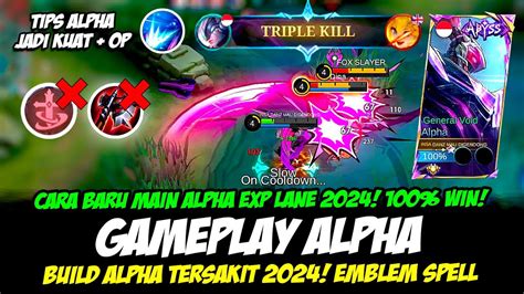 Cara Baru Main Alpha Build Alpha Tersakit Combo Alpha Exp