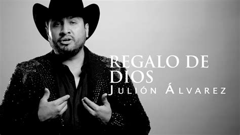 Julión Álvarez y su Norteño Banda Regalo de Dios Video Lyric