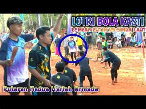 Putaran Kedua Harla ARMADA Lembah Putih Vs Singa Laut YouTube