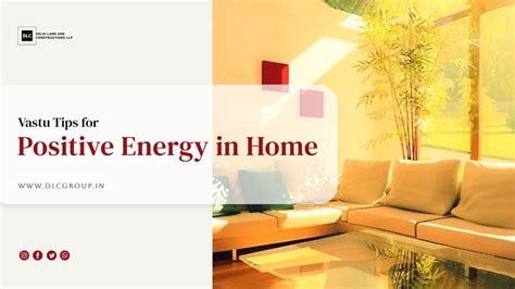 Vastu Tips For Positive Energy In Home Dlc Group