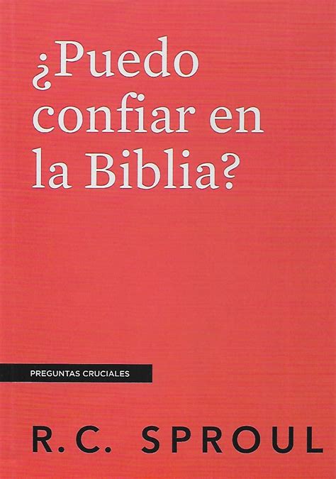 Puedo Confiar En La Biblia Preguntas Cruciales N