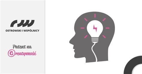Patent na kreatywność Kancelaria Ostrowski i Wspólnicy Imię i