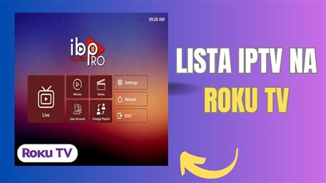 COMO COLOCAR A LISTA IPTV NA ROKU TV IB PLAYER PRO YouTube