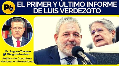 Dr Augusto Tandazo Primer Y Ltimo Informe De Luis Verdezoto Detalla