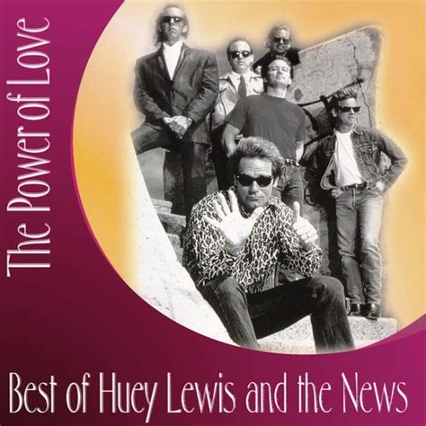 The Power of Love by Huey Lewis And The News - Pandora