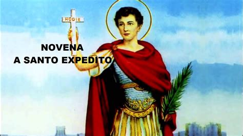 NOVENA A SANTO EXPEDITO YouTube