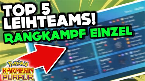 5 besten LEIHTEAMS für Rangkampf EINZEL Pokemon Karmesin und