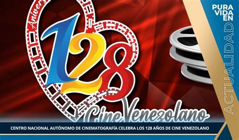 CENTRO NACIONAL AUTÓNOMO DE CINEMATOGRAFÍA CELEBRA LOS 128 AÑOS DE CINE