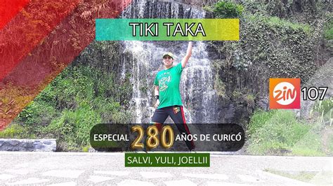 Salvi Yuli Joellii Tiki Taka Zin Coreograf A De Zumba Youtube