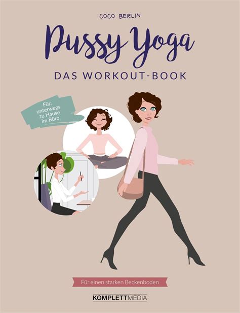 Pussy Yoga Das Workout Book Von Coco Berlin Buch 978 3 8312