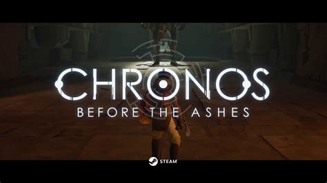 Chronos Before The Ashes Explanation Trailer Youtube