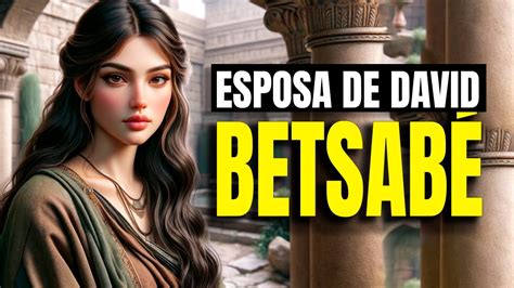 La Misteriosa Historia De Betsab Madre De Salom N Esposa Del Rey