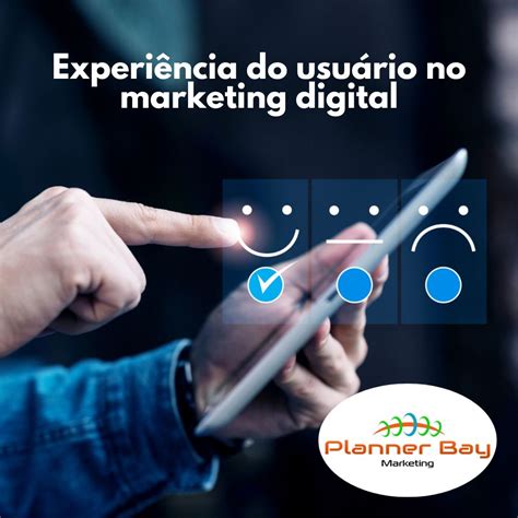 Experi Ncia Do Usu Rio No Marketing Digital Planner Bay