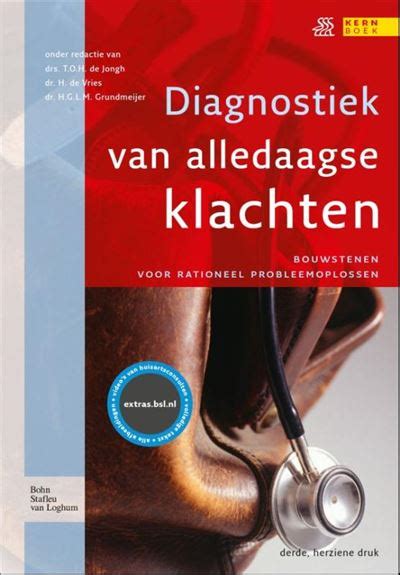 Diagnostiek Van Alledaagse Klachten Bouwstenen Voor Rationeel