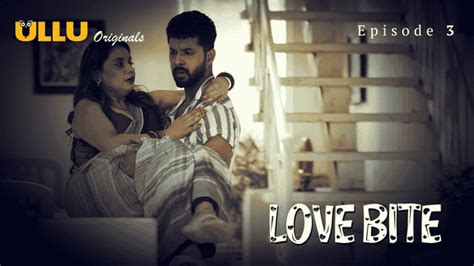 Love Bite Ullu Hindi Hot Web Series Archives Tdxflix Official