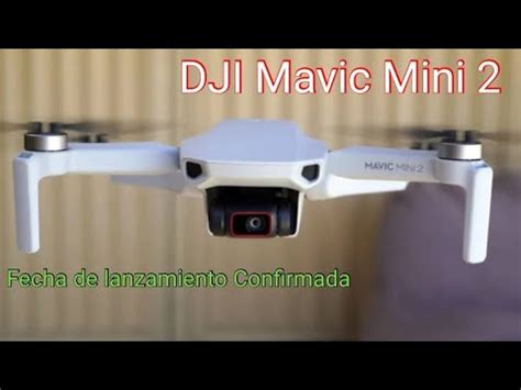 Dji Mavic Mini Fecha De Lanzamiento Confirmada Youtube