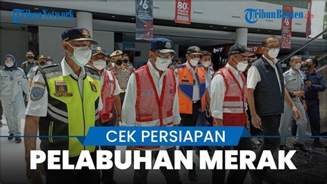 Menko Pmk Menhub Hingga Kakorlantas Polri Cek Persiapan Libur Nataru