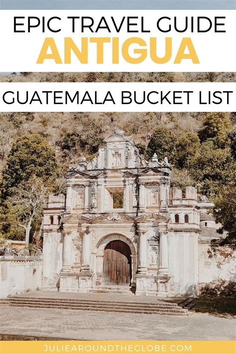 Visiting Guatemala S Cutest City Epic Things To Do In Antigua Artofit