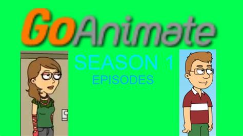 Goanimate The Complete Season 1 Episodes Youtube