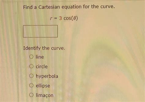 [solved] Find A Cartesian Equation For The Curve R 3c