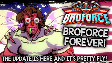 BROFORCE FOREEEEVERRRRRRRR Let S Play Broforce Broforce Forfever