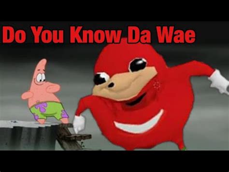 Do You Know Da Wae SpongeBob? - YouTube