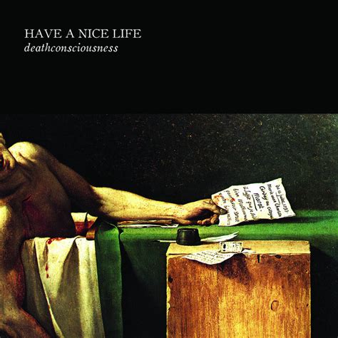 Deathconsciousness | Have a Nice Life | The Flenser