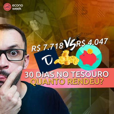 QUANTO RENDE INVESTIR MIL REAIS No TESOURO DIRETO Por 30 Dias VALE A