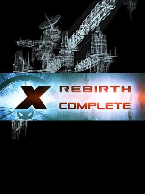 X Rebirth Complete Steam Key GLOBAL kaufen Günstig G2A