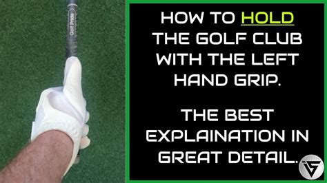 Golfers Left Hand Grip Explained Youtube