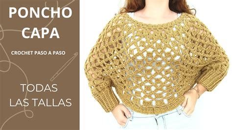 Poncho Capa A Crochet Para Mujer Todas Las Tallas Youtube