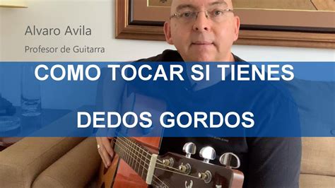 Dedos Gordos Para Tocar Guitarra Cómo Corregir El Sonido Youtube