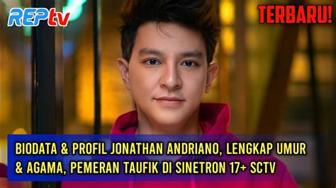 Biodata Profil Jonathan Andrianto Lengkap Umur Agama Pemeran