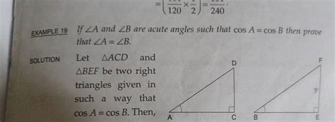 EXAMPLE 19 If A And B Are Acute Angles Such That CosA CosB Then Prove T