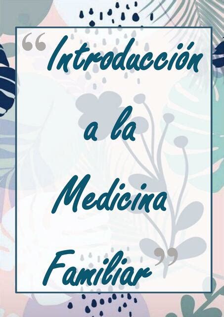 Introducción A La Medicina Familiar Medresumenes Udocz