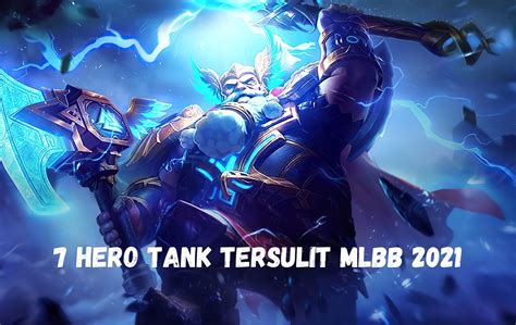 Hero Tank Mobile Legends Paling Sulit Butuh Mekanik Tinggi