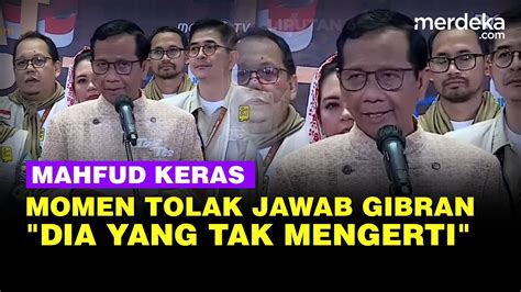 Keras Mahfud Blak Blakan Momen Tolak Jawab Pertanyaan Gibran Di Debat